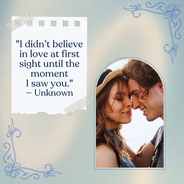 First time I see you quotes capture the magical moment of meeting someone for the first time.